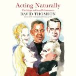 Acting Naturally, David Thomson