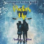 Pucker Up A Silverpeak Sabres Colleg..., Audrey Shine