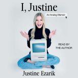 I, Justine, Justine Ezarik