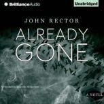 Already Gone, John Rector