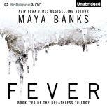 Fever, Maya Banks