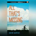 All Thats Missing, Sarah Sullivan
