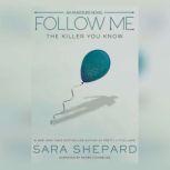 The Amateurs Follow Me, Sara Shepard
