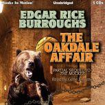 The Oakdale Affair The Mucker Series, Book 3, Edgar Rice Burroughs