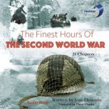 The Finest Hours of The Second World ..., Jose Delgado