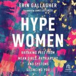 Hype Women, Erin Gallagher