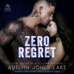 Zero Regret, Autumn Jones Lake