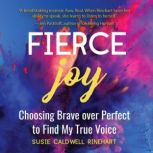 Fierce Joy, Susie Rinehart