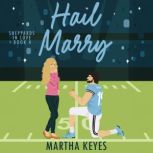 Hail Marry, Martha Keyes