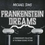 Frankenstein Dreams, Michael Sims