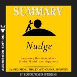 Summary of Nudge Improving Decisions..., Readtrepreneur Publishing