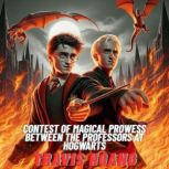 Contest of Magical Prowess Between Th..., Travis Hoang