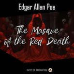 The Masque of the Red Death, Edgar Allan Poe
