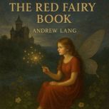 The Red Fairy Book, Andrew Lang