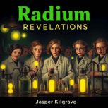 The Radium Revelations of Unsung Hero..., Jasper Kilgrave