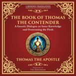 The Book of Thomas the Contender, Attributed to Thomas the Apostle Gnostic Tradition