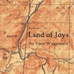 Land of Joys, Steve Wiegenstein