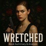 Wretched Book Summary  Analysis, Ava Cross