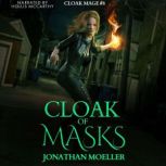 Cloak of Masks, Jonathan Moeller