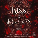 To Kiss a Dragon, Miranda Bridges