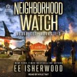 Neighborhood Watch Boxed Set, E.E. Isherwood