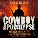 Cowboy Apocalypse, Rachel Wagner