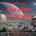 Linton Davies  WarLords of the Moon..., Linton Davies