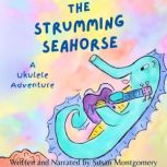The Strumming Seahorse, Susan Montgomery