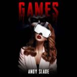 Games, Andy Slade