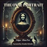 The Oval Portrait, Edgar Allan Poe