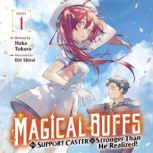 Magical Buffs The Support Caster is ..., Haka Tokura