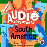Ladybird Audio Adventures South Amer..., Ladybird