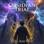 THE OBSIDIAN TRIAL, Ella Ash Vale