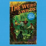 The Weird in the Wilds, Deb Caletti