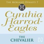The Chevalier, Cynthia HarrodEagles