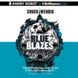 The Blue Blazes, Chuck Wendig