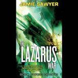 The Lazarus War: Origins, Jamie Sawyer