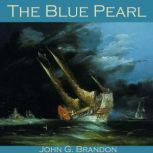 The Blue Pearl, John G. Brandon