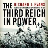 The Third Reich in Power, Richard J. Evans