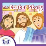 The Easter Story, Kim Mitzo Thompson