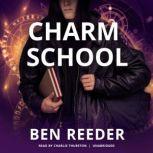 Charm School, Ben Reeder