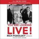 You Are Looking Live!, Rich Podolsky