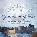 Guardians of Time, Sarah Woodbury