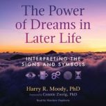The Power of Dreams in Later Life, Harry R. Moody