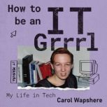 How to be an IT Grrrl, Carol Wapshere