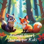Animal Short Stories for Kids, Frances Jenkins Olcott