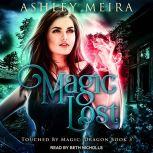 Magic Lost, Ashley Meira