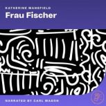 Frau Fischer, Katherine Mansfield