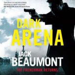 Dark Arena, Jack Beaumont