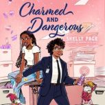 Charmed and Dangerous, Shelly Page